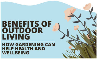Benefits of Gardening &amp; Outdoor Living